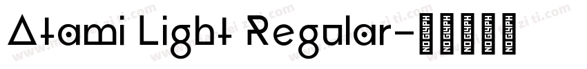 Atami Light Regular字体转换
